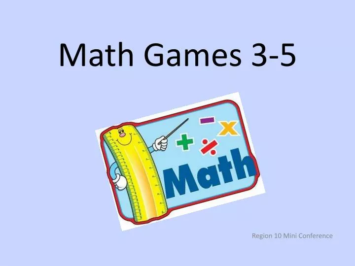 Ppt - Math Games 3-5 Powerpoint Presentation, Free Download - Id:2798450