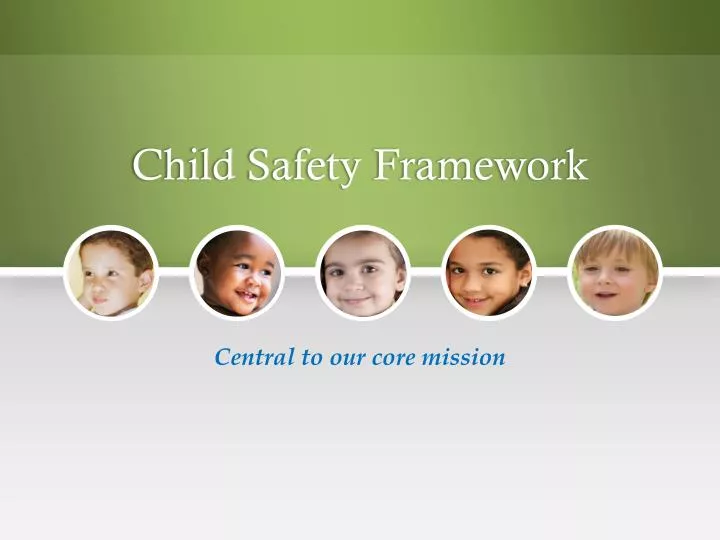 child safety framework n.