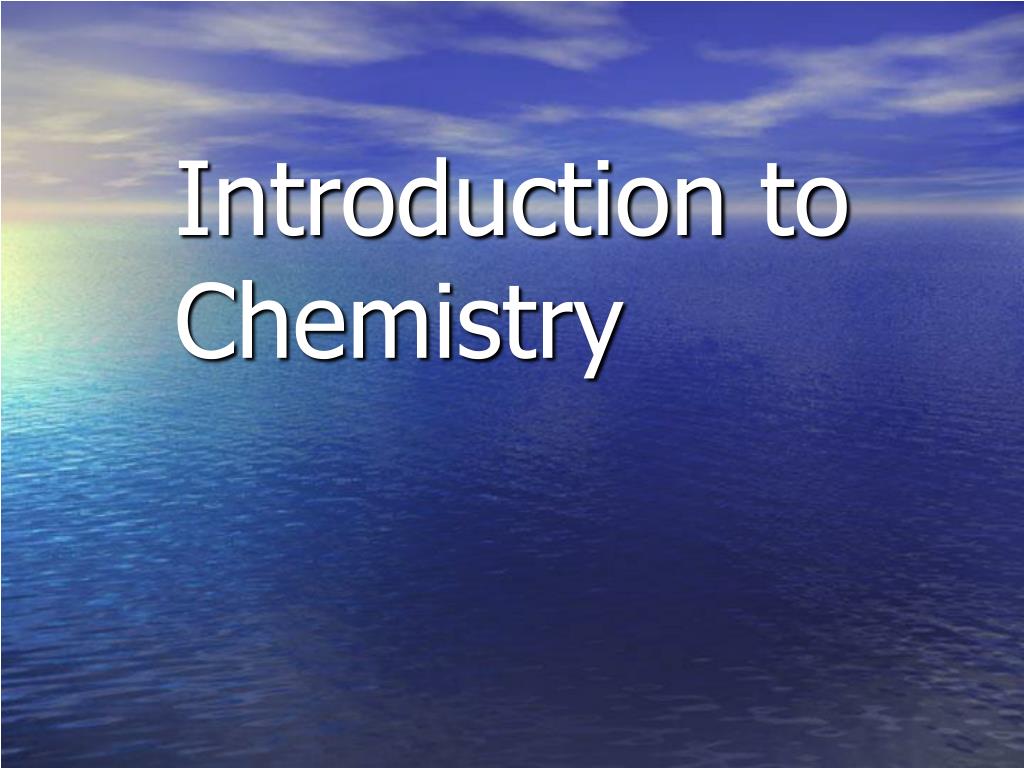 introduction to chemistry powerpoint presentation