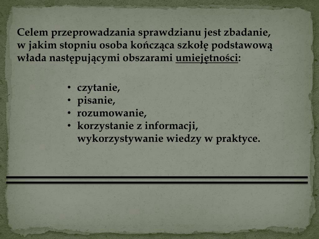 PPT - Sprawdzian na zakonczenie nauki w szkole podstawowej PowerPoint
