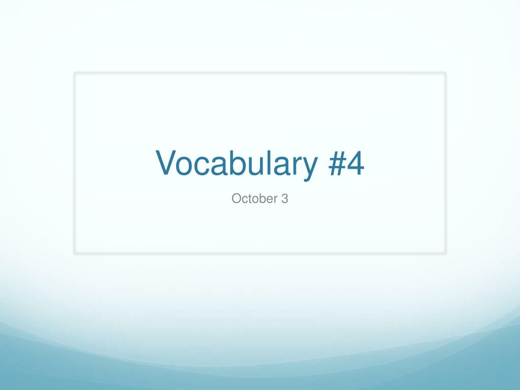 PPT - Vocabulary Unit 4 PowerPoint Presentation, free download - ID:2194453