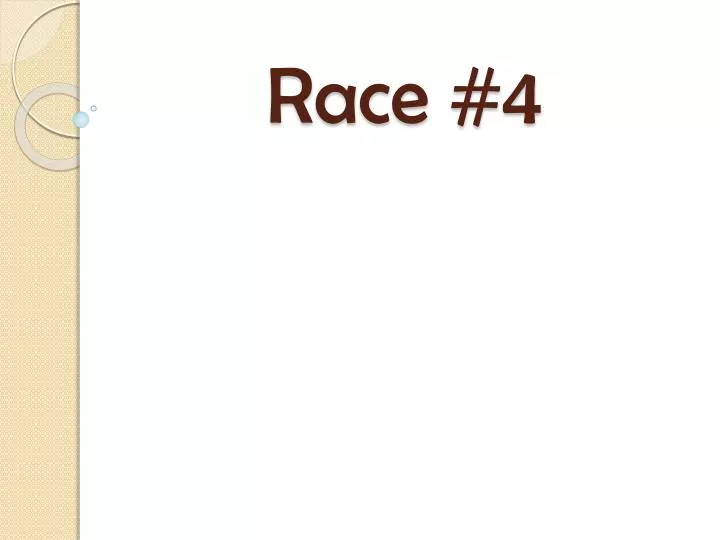 race 4 n.