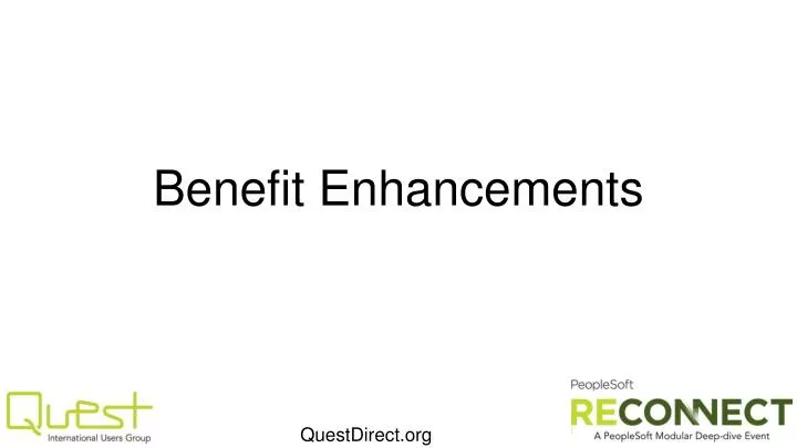 benefit enhancements n.