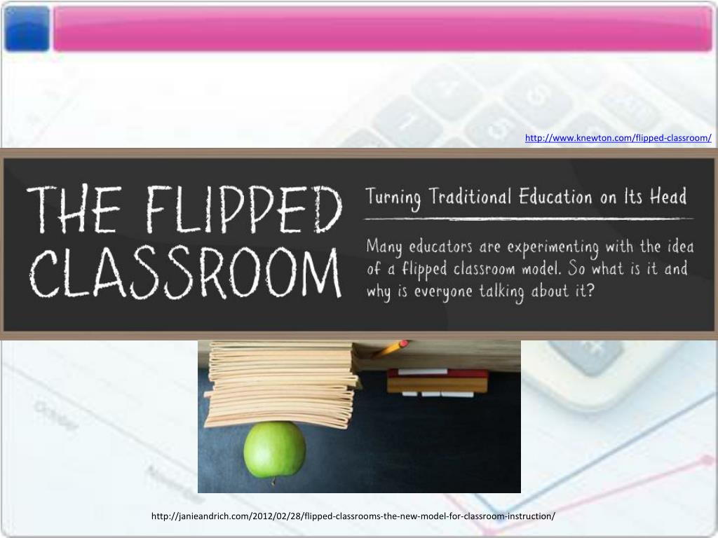 PPT - knewton/flipped-classroom/ PowerPoint Presentation, free download -  ID:2802687