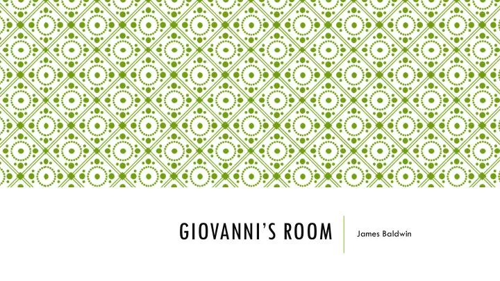 Ppt Giovanni S Room Powerpoint Presentation Free Download