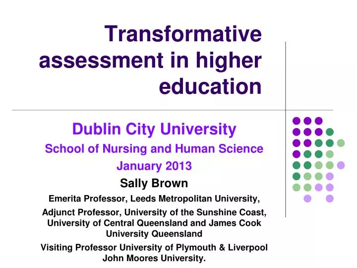PPT - Transformative assessment in higher education PowerPoint Presentation - ID:2802982