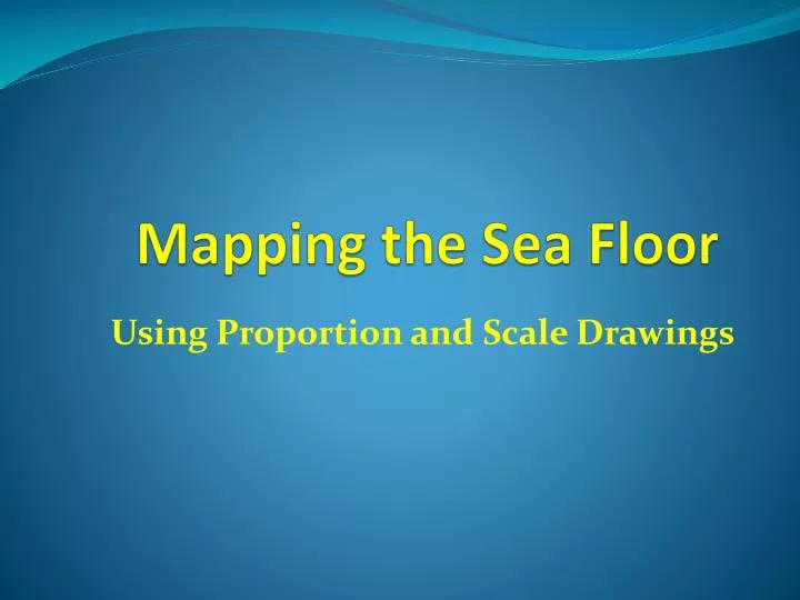 Ppt Mapping The Sea Floor Powerpoint Presentation Free