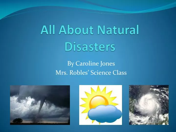 prepare a powerpoint presentation on any recent natural disaster