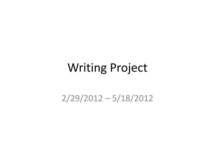 writing project presentation