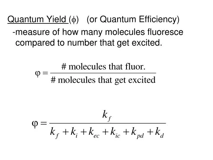 PPT - Quantum Yield ( ) (or Quantum Efficiency) PowerPoint Presentation ...