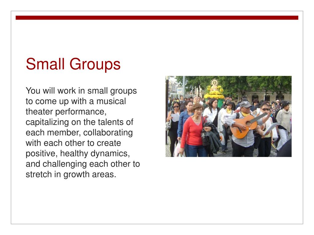 Small Group Musical Performance PPT - Cultural Unit: Musical Theater & the Penafrancia Fluvial Festival ...