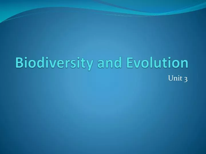 PPT - Biodiversity and Evolution PowerPoint Presentation, free download ...