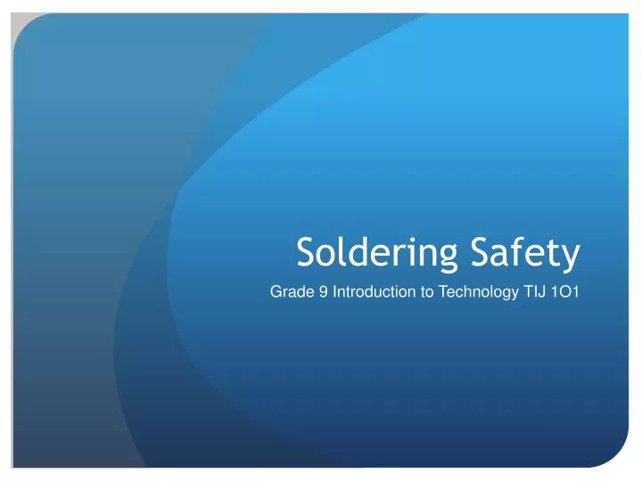 PPT Soldering Safety PowerPoint Presentation, free download ID2804771