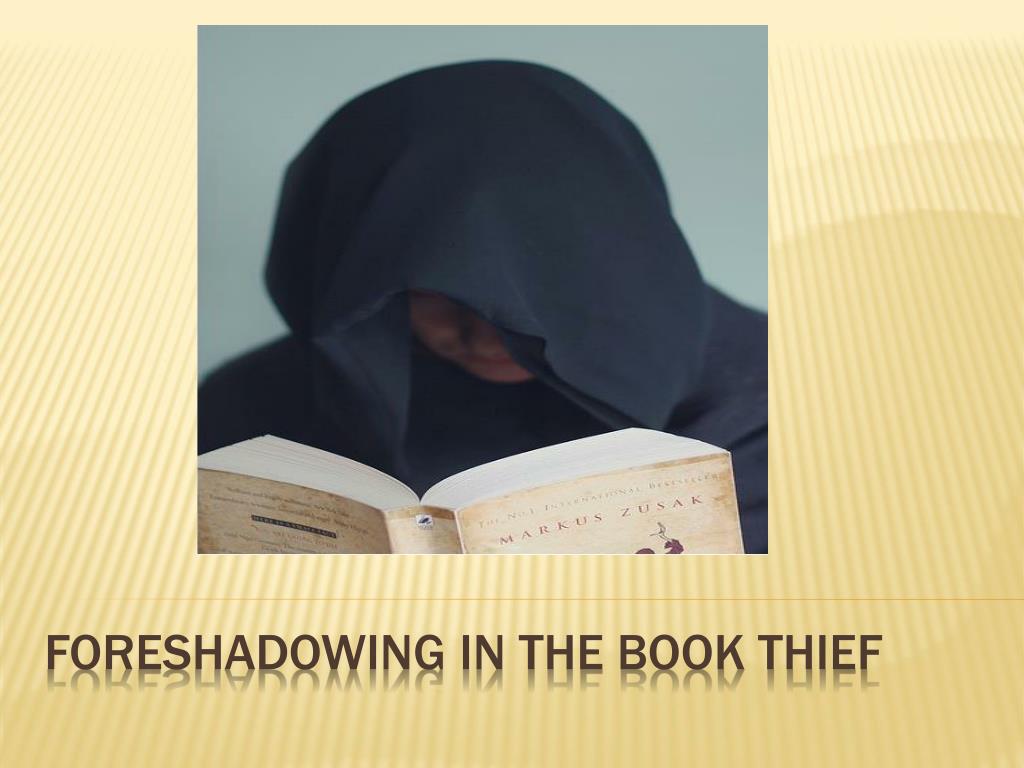 Ppt Foreshadowing In The Book Thief Powerpoint Presentation Free Download Id 2805820