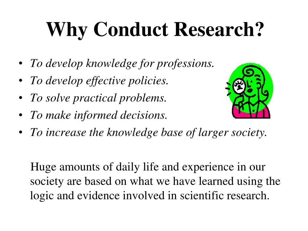 why conduct research study