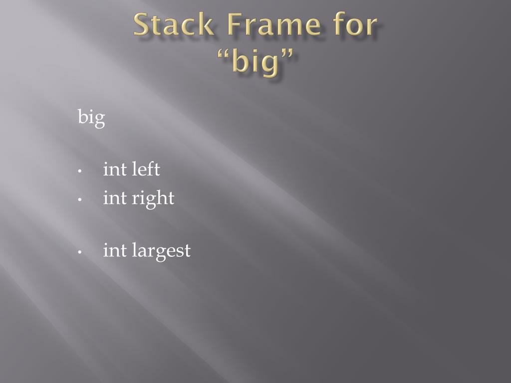 PPT - Stack Frames and Functions PowerPoint Presentation, free download ...