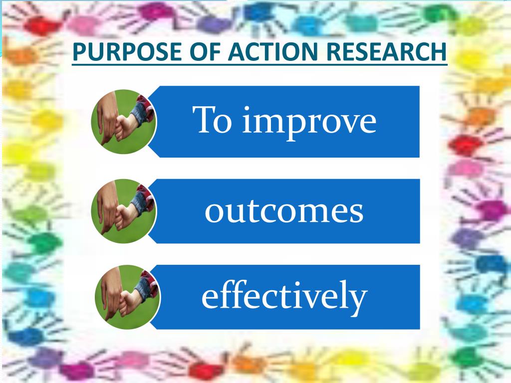 purpose of action research study