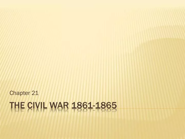 Ppt The Civil War 1861 1865 Powerpoint Presentation Free Download