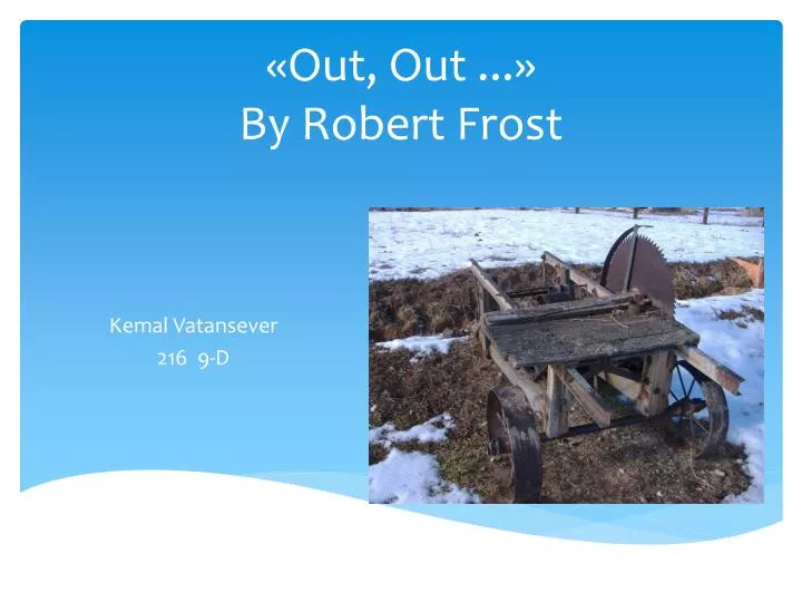 PPT - Â«Out, OutÂ» By Robert Frost PowerPoint Presentation, free