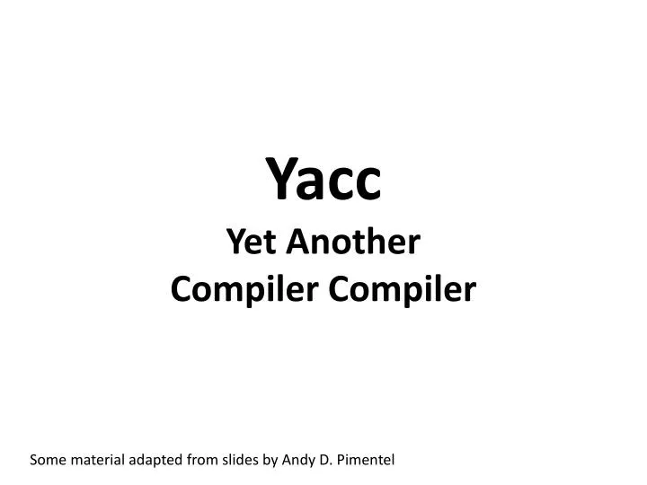 yacc yet another compiler compiler n.