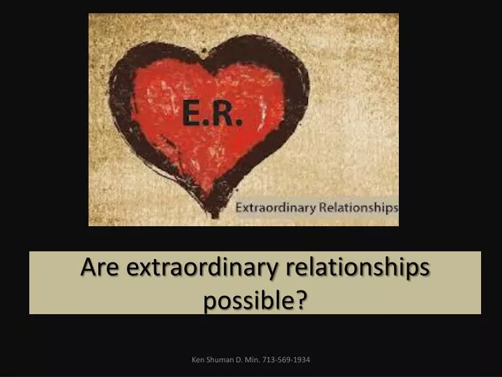 are extraordinary relationships possible n.