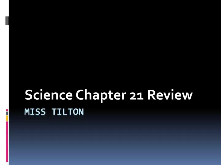 science chapter 21 review n.