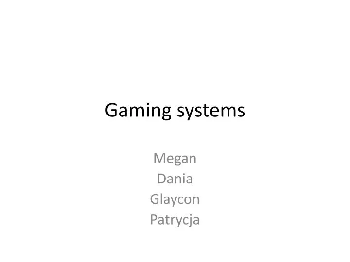 PPT Gaming systems PowerPoint Presentation, free download ID2810734