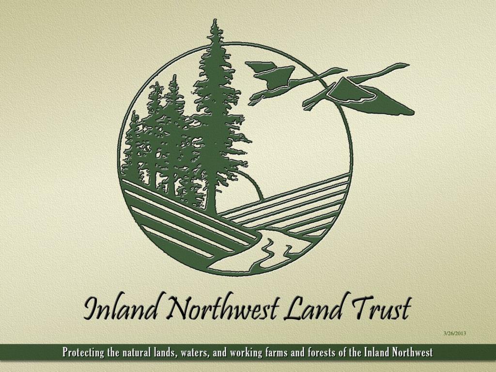 PPT Inland Northwest Land Trust PowerPoint Presentation, free download ID2810743