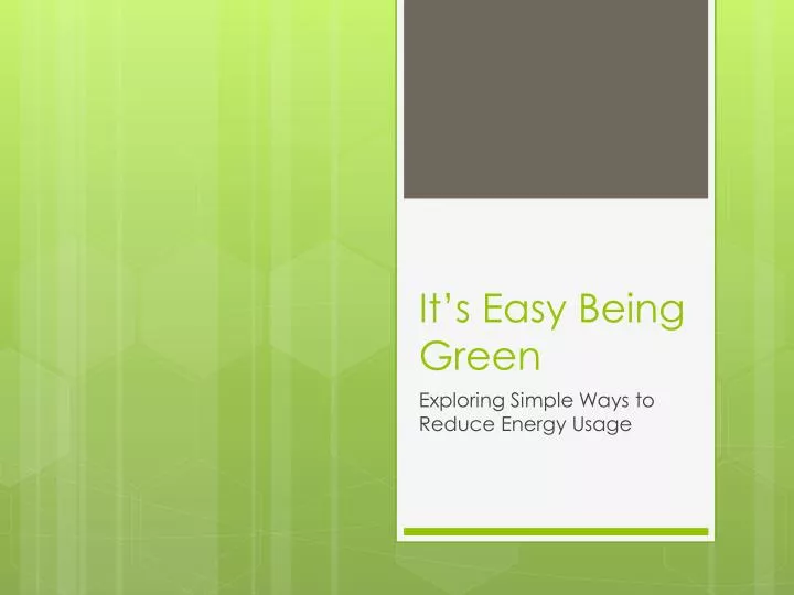 PPT It’s Easy Being Green PowerPoint Presentation, free download ID