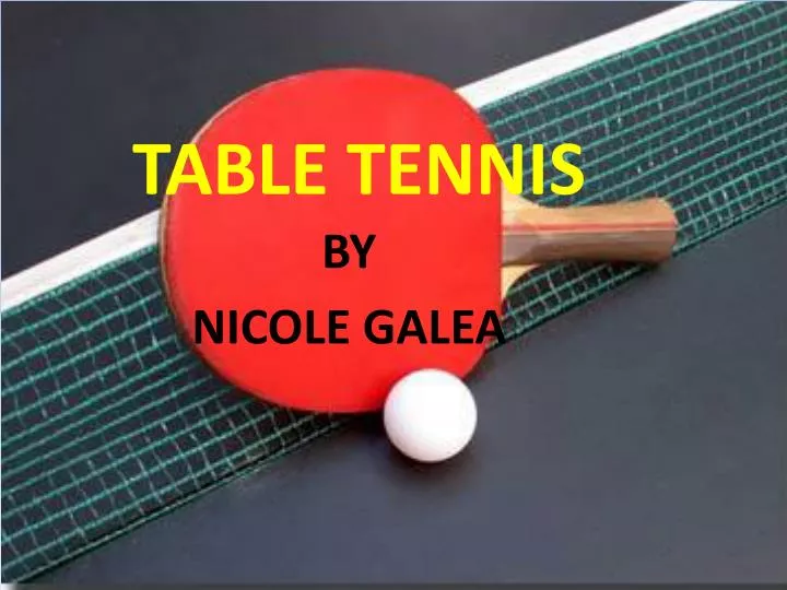 PPT TABLE TENNIS PowerPoint Presentation, free download ID2810974