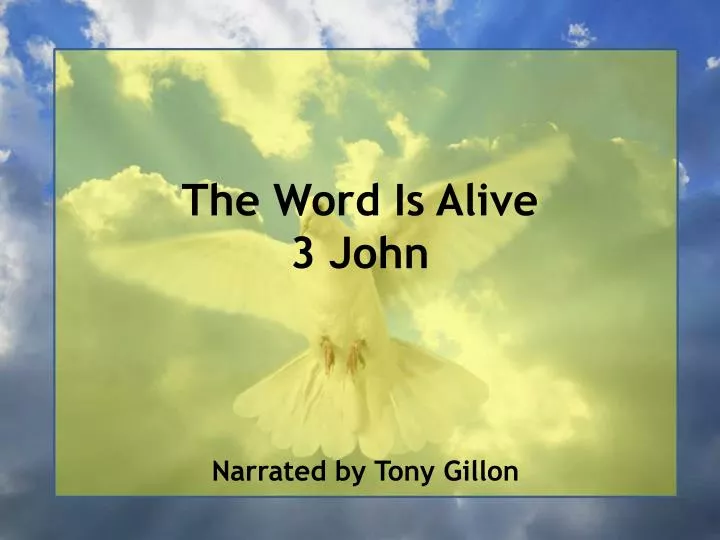 the word is alive 3 john n.