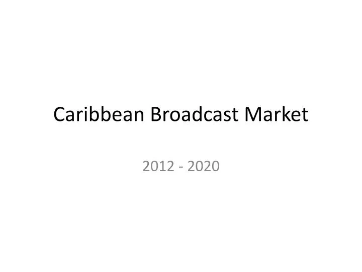 caribbean broadcast market n.