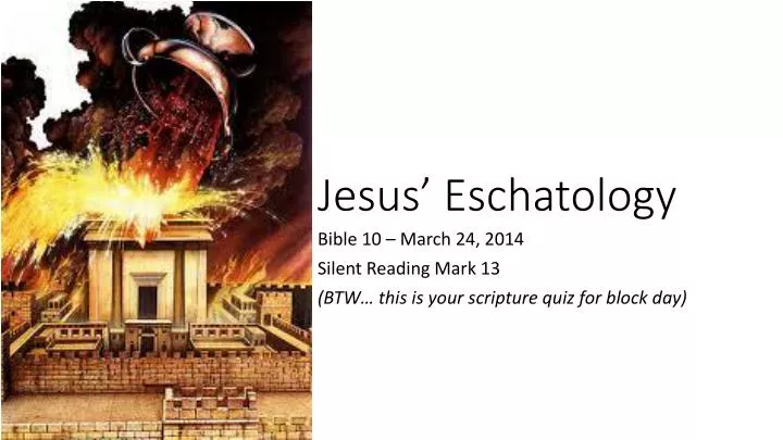 PPT - Jesus’ Eschatology PowerPoint Presentation, Free Download - ID ...