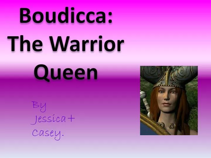 was boudicca real was boudicca real