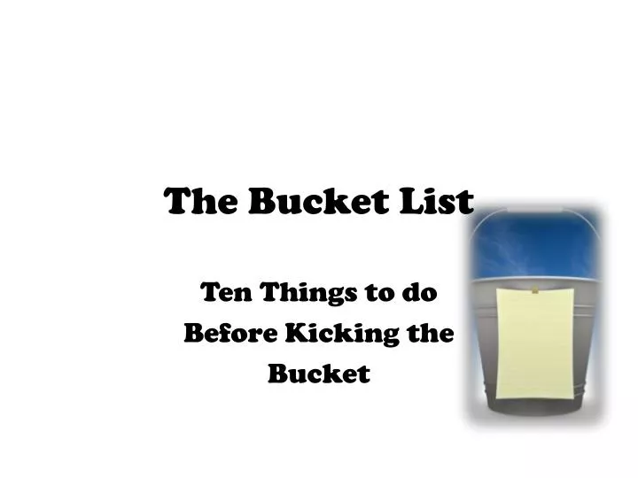 PPT - The Bucket List PowerPoint Presentation, free download - ID ...