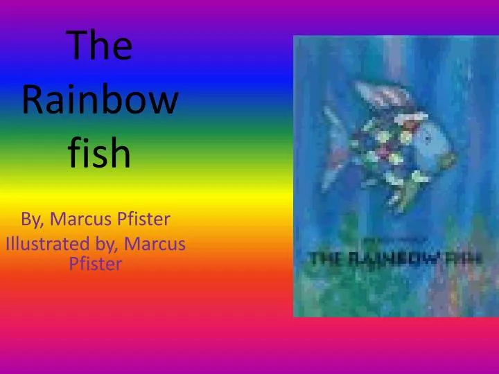 PPT The Rainbow fish PowerPoint Presentation, free download ID2813897
