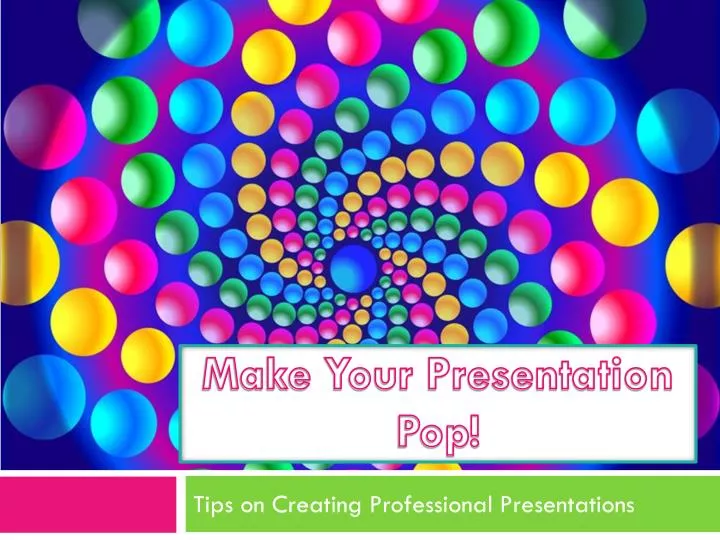 how to make your powerpoint presentations pop