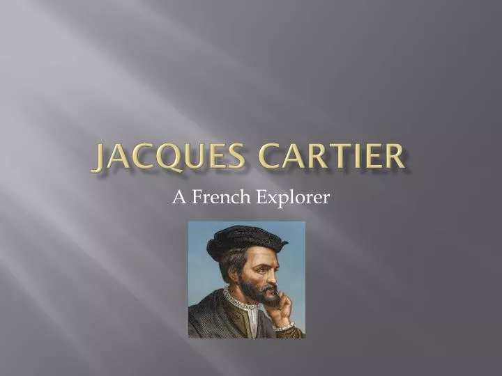 Ppt Jacques Cartier Powerpoint Presentation Free Download Id