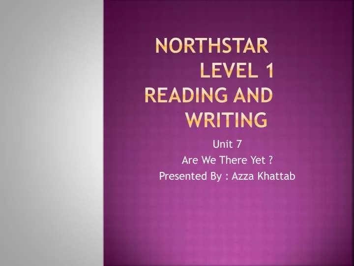 PPT NorthStar Level 1 Reading and Writing PowerPoint Presentation