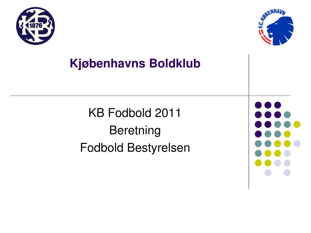 PPT - Kjøbenhavns Boldklub PowerPoint Presentation, free download -  ID:2816142