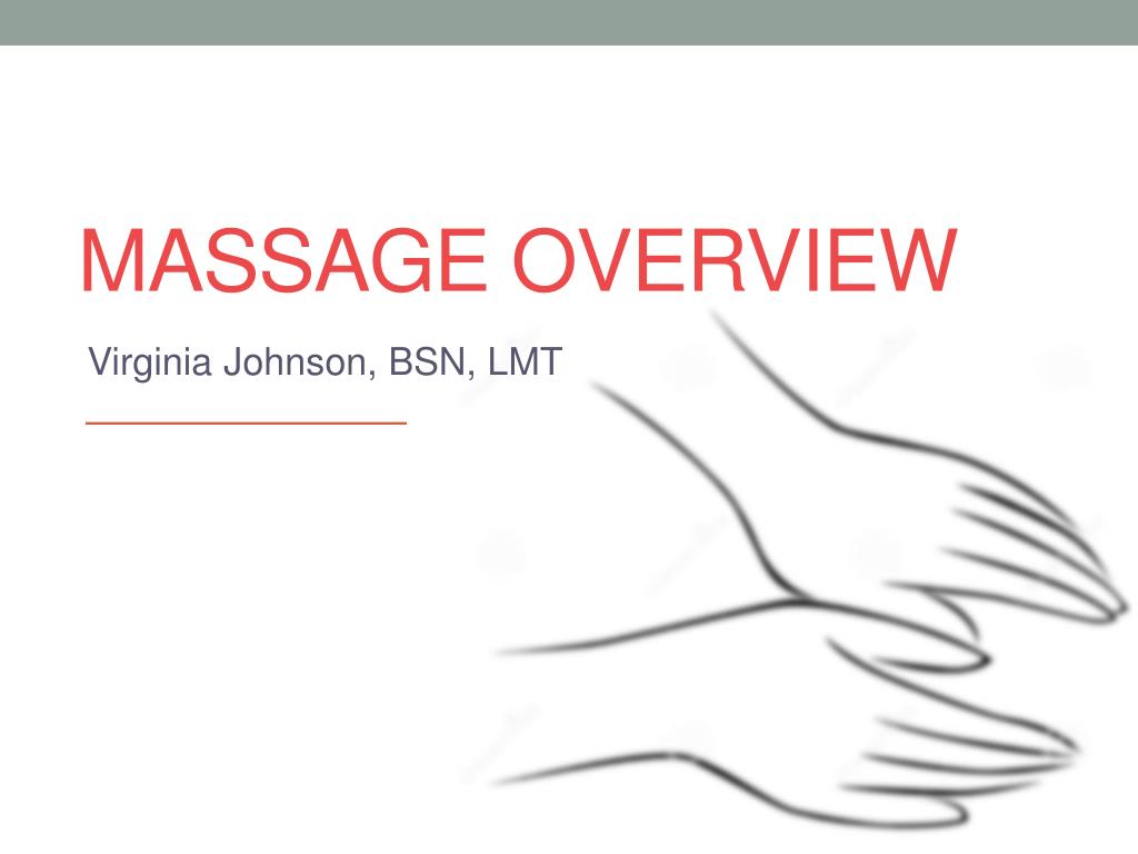 PPT - Massage Overview PowerPoint Presentation, free download - ID:2817385