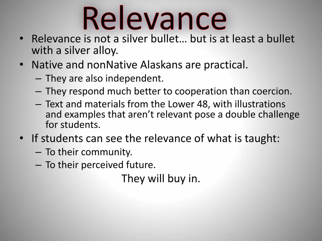 Student Relevance Example PPT - Revamping Education: Engaging Students for the Future in Alaska ...