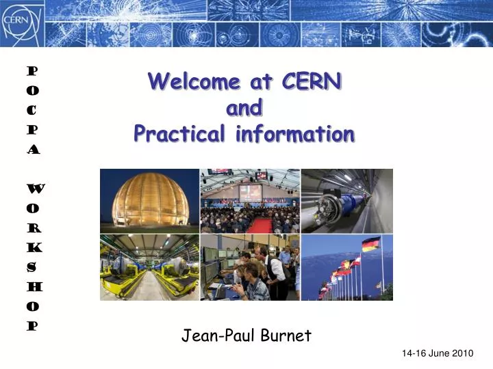 PPT Welcome At CERN And Practical Information PowerPoint Presentation 