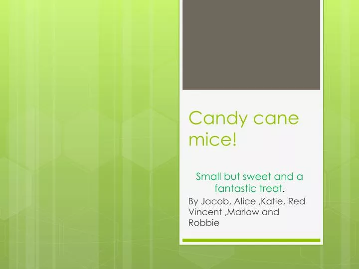 PPT Candy cane mice! PowerPoint Presentation, free download ID2820829