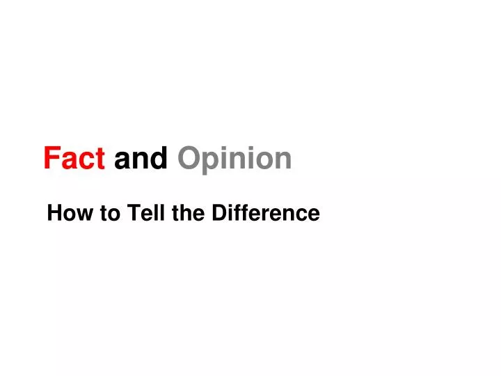 PPT Fact And Opinion PowerPoint Presentation Free Download ID 2821646