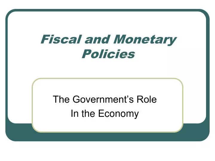 Ppt Fiscal And Monetary Policies Powerpoint Presentation Free Ppt Fiscal And Monetary Policies Powerpoint Presentation Free