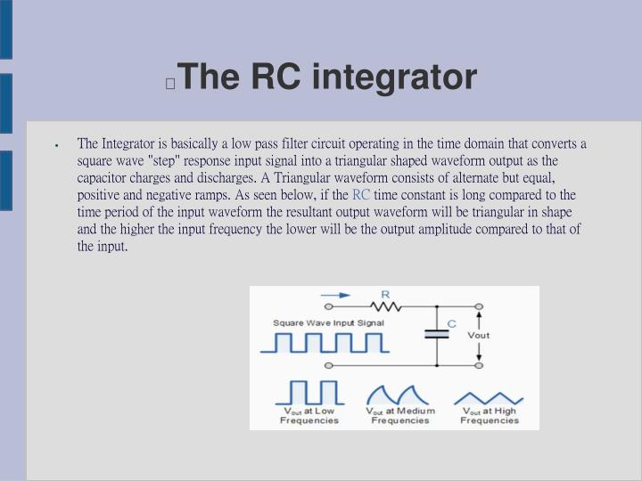 differentiator and integrator circuits Integrator and differentiator circuits when a combination of resistors and capacitors are connected to an op amp, the lab 7: integrator and differentiator. differentiator and integrator circuits Integrator and differentiator circuits when a combination of resistors and capacitors are connected to an op amp, the lab 7: integrator and differentiator.