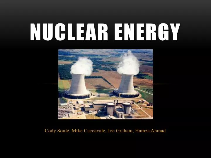 PPT - Nuclear Energy PowerPoint Presentation, Free Download - ID:2823713