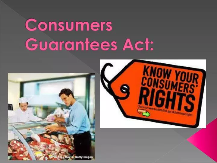 PPT Consumers Guarantees Act PowerPoint Presentation, free download