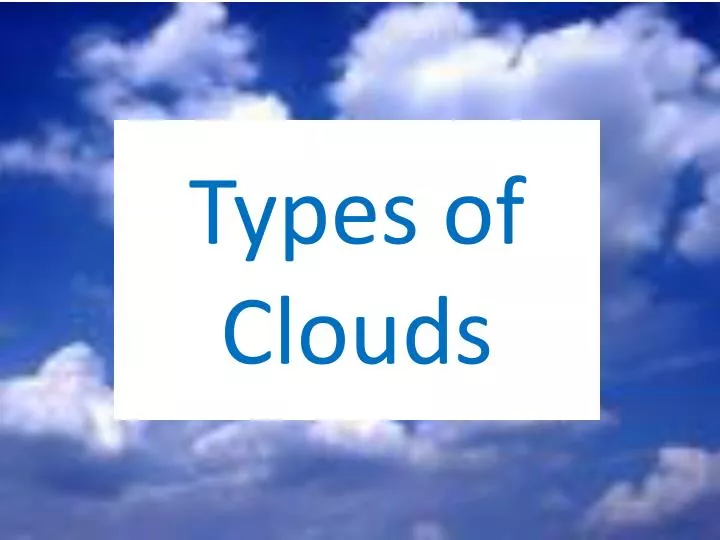 different types of cloud presentation